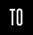 TO